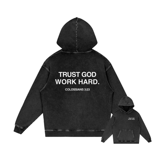 TRUST GOD WORK HARD HOODIE [BLACK]